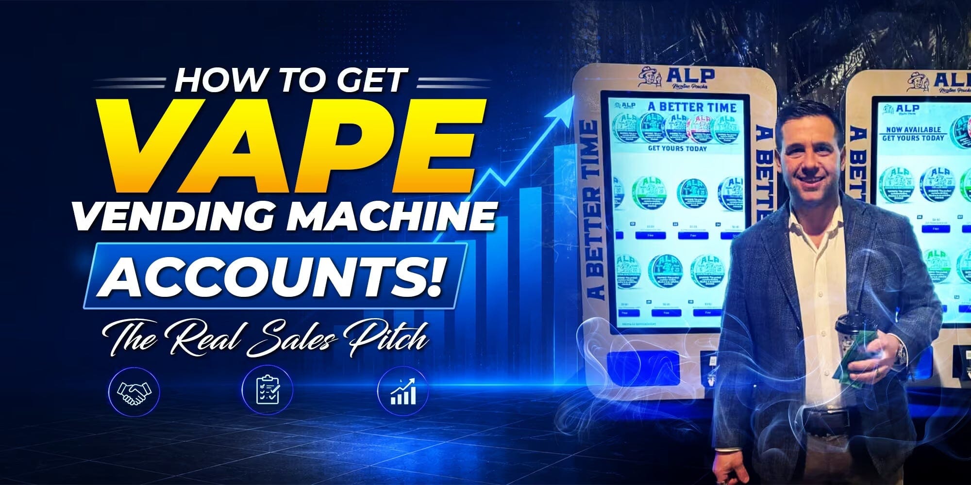 How to Get Vape Vending Machine Accounts! The Real Sales Pitch