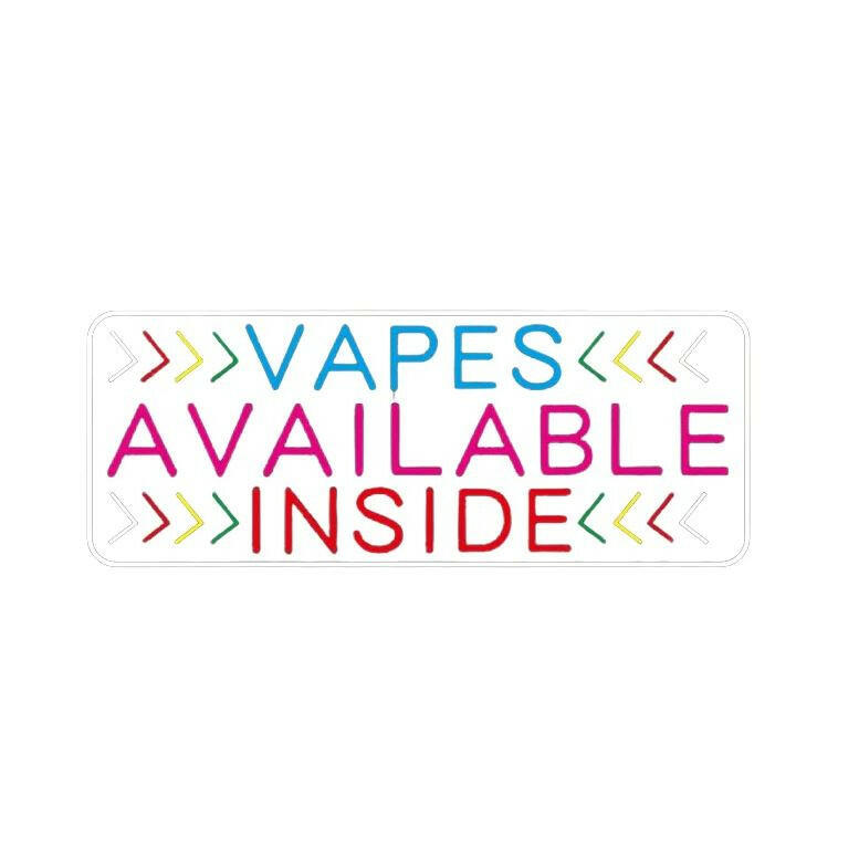 Vapes Available Inside LED Sign.